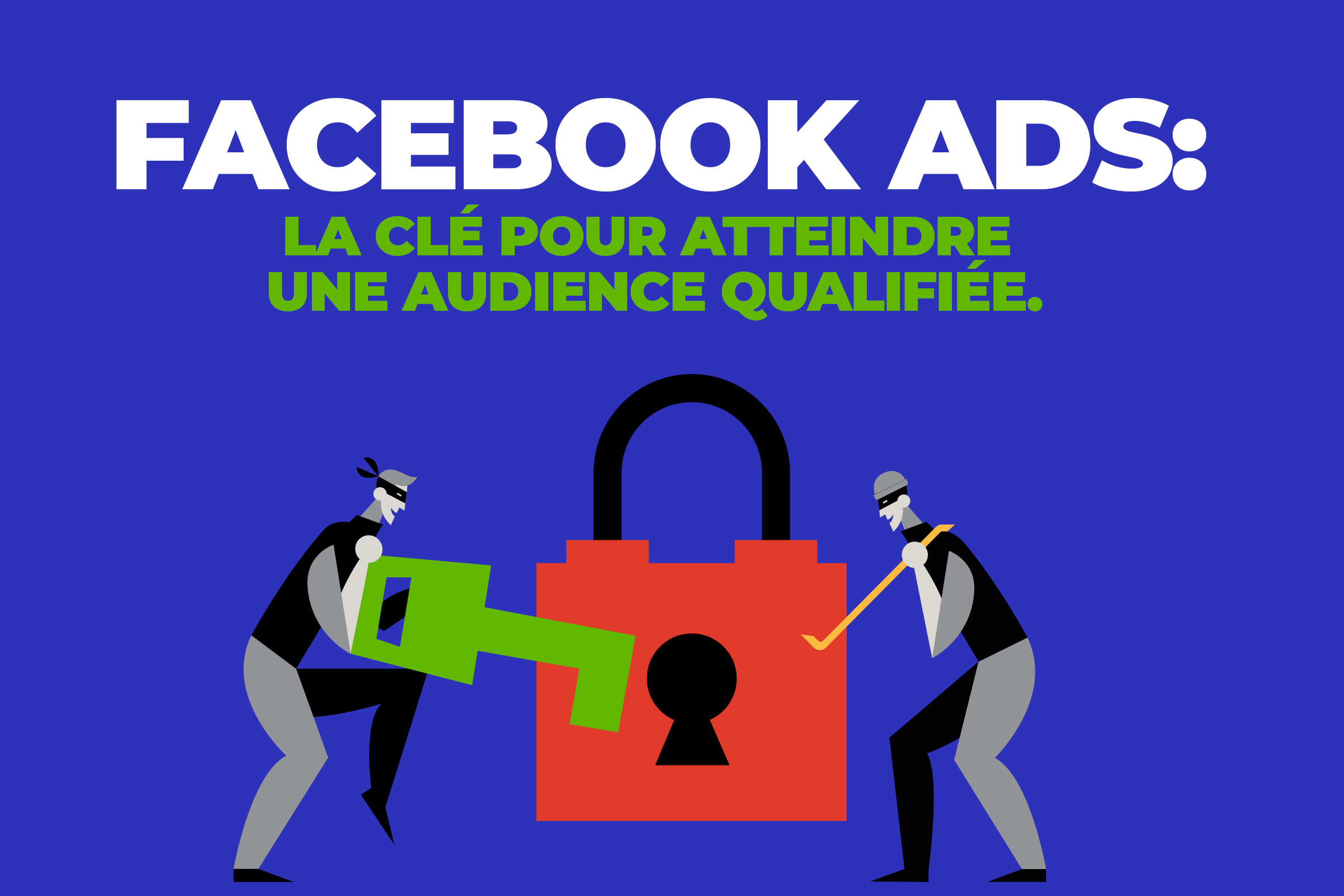 Facebook-Ads-La-clef-pour-atteindre-une-audience-qualifiee